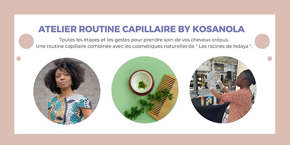 Atelier routine capillaire by Kosanola